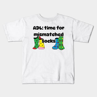 ADL: time for mismatched socks Kids T-Shirt